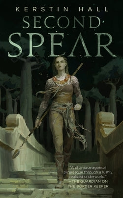 Second Spear by Hall, Kerstin