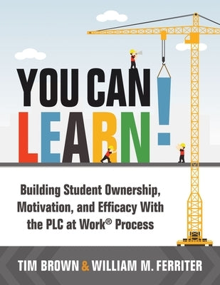 Paperback book titled "You Can Learn!" by Solution Tree on building student ownership, motivation, and efficacy with the PLC process.