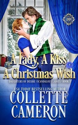 A Lady, A Kiss, A Christmas Wish: A Sweet Historical Regency Romance Paperback Blue Rose Romance LLC