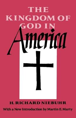 The Kingdom of God in America Paperback Wesleyan University Press