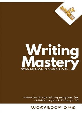 Writing Mastery: Authorkid by Denenga, Miriam