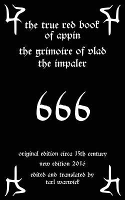 The True Red Book of Appin: The Grimoire of Vlad the Impaler Paperback Createspace Independent Publishing Platform