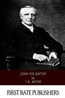 John the Baptist Paperback Createspace Independent Publishing Platform