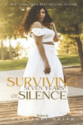 Surviving Seven Years of Silence by Green, Marrandi