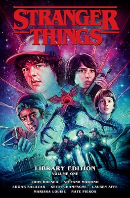 Stranger Things Library Edition Volume 1 by Houser, Jody