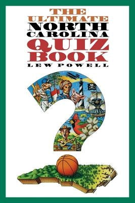 Ultimate North Carolina Quiz Book by Powell, Lew