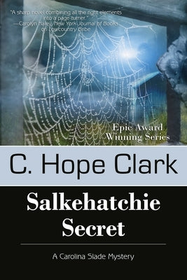Salkehatchie Secret: The Carolina Slade Mysteries, Book 5 Paperback Bell Bridge Books