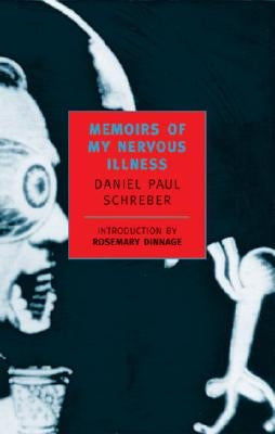 Memoirs of My Nervous Illness Paperback New York Review of Books