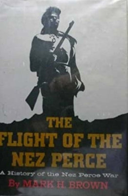 The Flight of the Nez Perce Paperback University of Nebraska Press