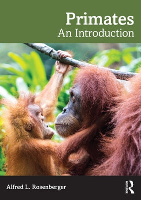 Primates: An Introduction by Rosenberger, Alfred L.