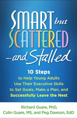 Paperback book titled "Smart But Scattered--And Stalled" by Guilford Publications, featuring a cover with text and design elements.