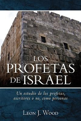 Los Profetas de Israel by Wood, Leon