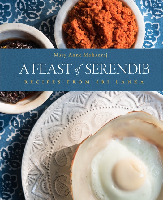A Feast of Serendib by Mohanraj, Mary Anne