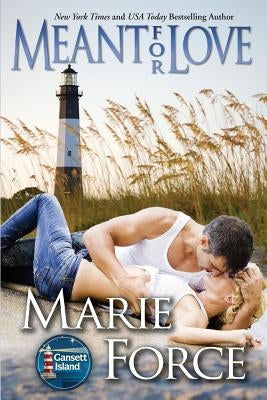 Meant for Love: Gansett Island Series, Book 10 Paperback HTJB, Inc.
