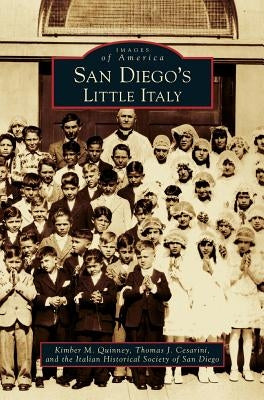 San Diego's Little Italy by Quinney, Kimber M.