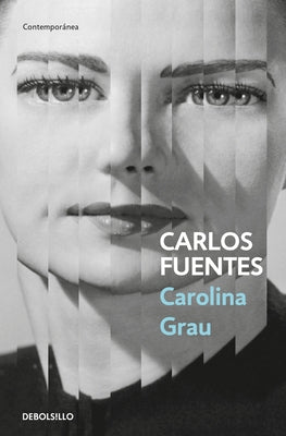 Carolina Grau (Spanish Edition) by Fuentes, Carlos