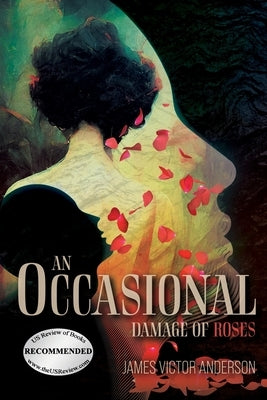 An Occasional Damage of Roses Paperback Bookside Press