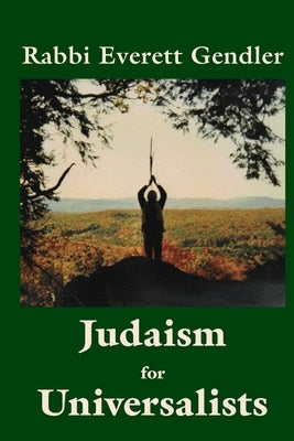 Judaism for Universalists Paperback Blue Thread Communications