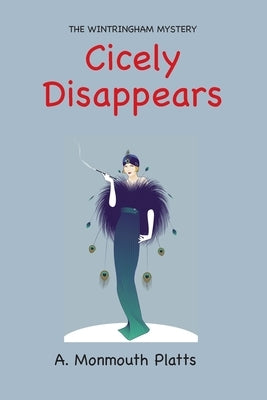 The Wintringham Mystery: Cicely Disappears Paperback Classic Wisdom Reprint