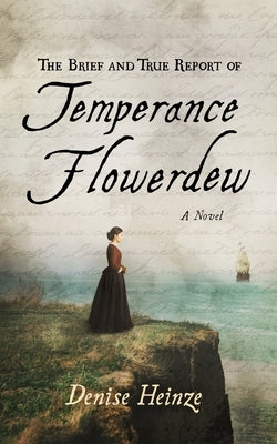 The Brief and True Report of Temperance Flowerdew Paperback Blackstone Publishing
