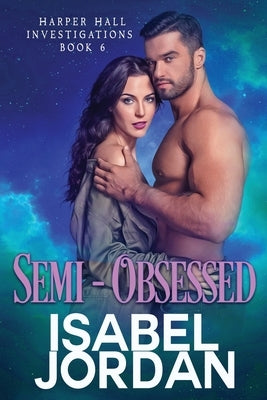 Semi-Obsessed: (Snarky paranormal romance) Paperback Independently Published
