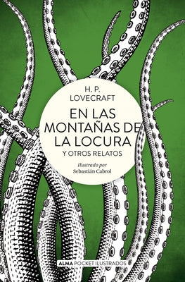 En Las Montañas de la Locura: Y Otros Relatos by Lovecraft, H. P.