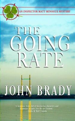 The Going Rate: An Inspector Matt Minogue Mystery Paperback Johnbradysbooks.com
