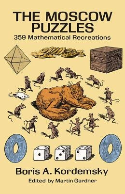 Cover of Dover Publications' The Moscow Puzzles: 359 Mathematical Recreations book featuring colorful puzzle illustrations and title text.