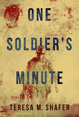 One Soldier's Minute Paperback Woodhall Press