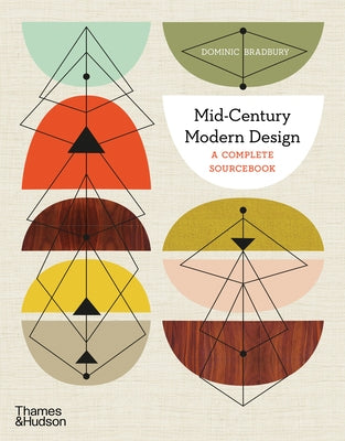Mid-Century Modern: A Complete Sourcebook: A Complete Sourcebook Paperback Thames & Hudson