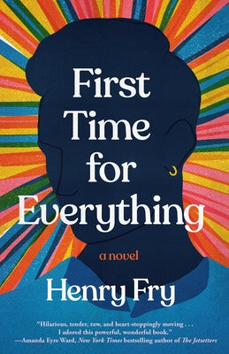 First Time for Everything by Fry, Henry