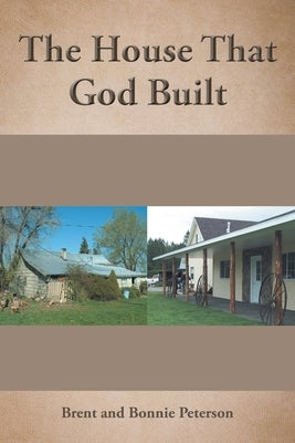 The House That God Built Paperback Christian Faith Publishing