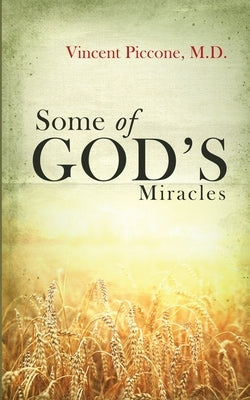 Some of God's Miracles Paperback Readersmagnet LLC