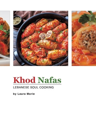 Khod Nafas: Lebanese Soul Cooking Paperback Tellwell Talent