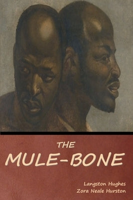 The Mule-Bone Paperback Bibliotech Press