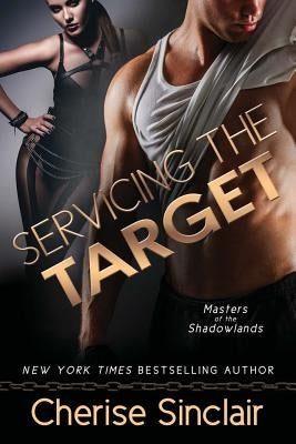 Servicing the Target by Sinclair, Cherise