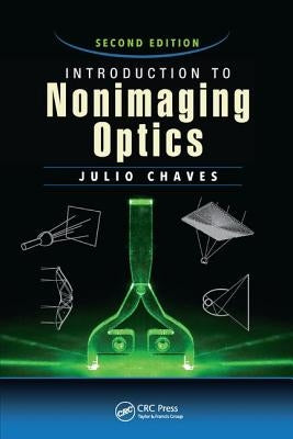 Introduction to Nonimaging Optics Paperback CRC Press