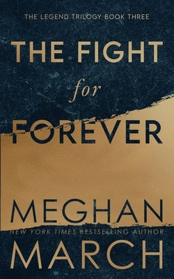 The Fight for Forever Paperback Meghan March
