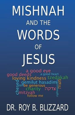Mishnah and the Words of Jesus Paperback Createspace Independent Publishing Platform