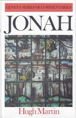 A Commentary on Jonah by Martin, Hugh