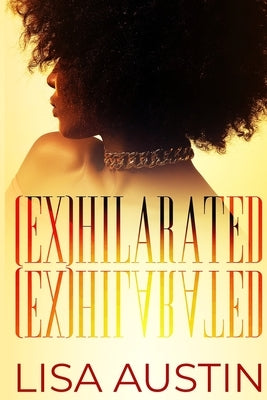 Exhilarated Paperback Lisa Austin Publications