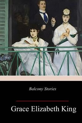 Balcony Stories Paperback Createspace Independent Publishing Platform