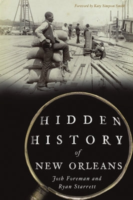 Hidden History of New Orleans Paperback History Press