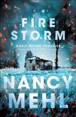 Fire Storm Paperback Bethany House Publishers