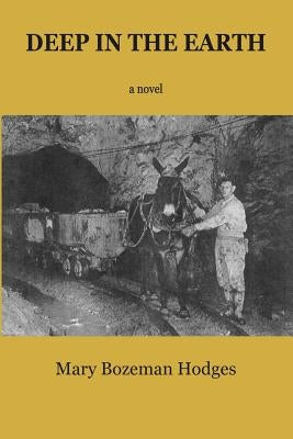Deep in the Earth Paperback Sapling Grove Press