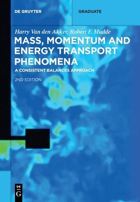 Mass, Momentum and Energy Transport Phenomena Paperback de Gruyter
