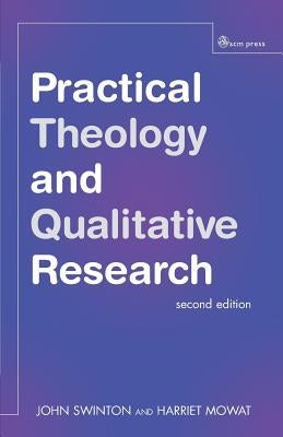 Practical Theology and Qualitative Research - Second Edition SCM Press