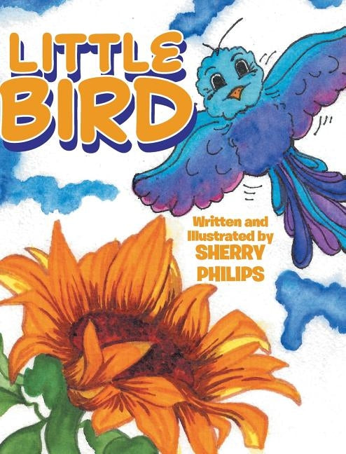 Little Bird by Philips, Sherry