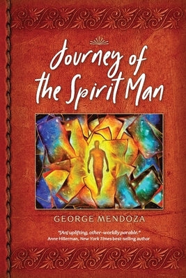 Journey of the Spiritman by Mendoza, George