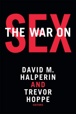 The War on Sex Paperback Duke University Press